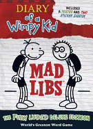 Diary of a Wimpy Kid Mad Libs: The Fully Loded Del