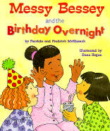 Messy Bessey and the Birthday Overnight (Rookie Reader) (A Rookie Reader)
