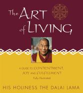 The Art of Living: A Guide to Contentment, Joy and