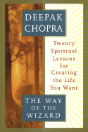The Way of the Wizard: Twenty Spiritual Lessons fo