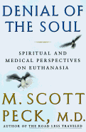 Denial of the Soul: Spiritual and Medical Perspect