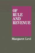 Of Rule and Revenue (Volume 13) (California Series on Social Choice and Political Economy)