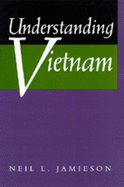 Understanding Vietnam (Philip E. Lilienthal Book.)