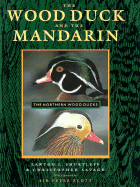 The Wood Duck and the Mandarin: The Northern Wood Ducks