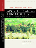 'Saints, Scholars, and Schizophrenics: Mental Illness in Rural Ireland, Twentieth Anniversary Edition, Updated and Expanded'
