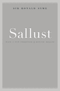 Sallust (Volume 33) (Sather Classical Lectures)