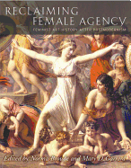 Reclaiming Female Agency: Feminist Art History after Postmodernism