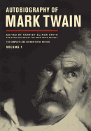 Autobiography of Mark Twain Vol. 1