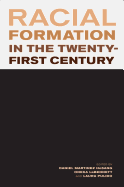 Racial Formation in the Twenty-First Century