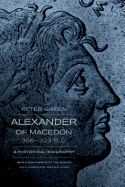 'Alexander of Macedon, 356-323 B.C.: A Historical Biography'