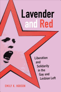 'Lavender and Red, Volume 44: Liberation and Solidarity in the Gay and Lesbian Left'