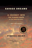 Savage Dreams: A Journey into the Hidden Wars of