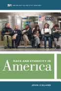 Race and Ethnicity in America (Volume 2) (Sociology in the Twenty-First Century)
