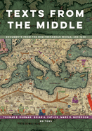 Texts from the Middle: Documents from the Mediterranean World, 650├óΓé¼ΓÇ£1650