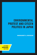 Environmental Protest and Citizen Politics in Japan