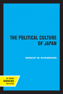 The Political Culture of Japan (Volume 11) (Center for Japanese Studies, UC Berkeley)