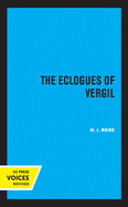 Eclogues of Vergil (Sather Classical Lectures) (Volume 16)