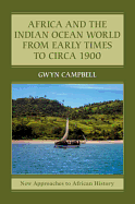 Africa and the Indian Ocean World from Early Times to Circa 1900 (New Approaches to African History)