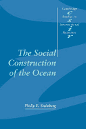 The Social Construction of the Ocean (Cambridge Studies in International Relations)