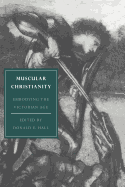 Muscular Christianity: Embodying the Victorian Age