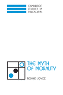 The Myth of Morality (Cambridge Studies in Philosophy)