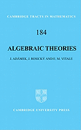 Algebraic Theories: A Categorical Introduction to General Algebra (Cambridge Tracts in Mathematics, Series Number 184)