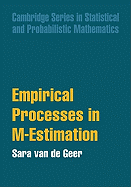 Empirical Processes in M-Estimation (Cambridge Series in Statistical and Probabilistic Mathematics)