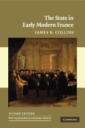 The State in Early Modern France (New Approaches to European History)
