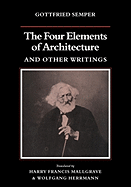 The Four Elements of Architecture and Other Writings (Res Monographs in Anthropology and Aesthetics)