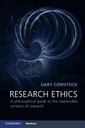 Research Ethics: A Philosophical Guide to the Responsible Conduct of Research (Cambridge Medicine (Paperback))