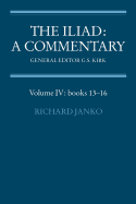 The Iliad: Commentary v4 Bk 13-16