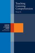 Teaching Listening Comprehension (Cambridge Handbooks for Language Teachers)