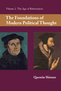 'The Foundations of Modern Political Thought: Volume 2, the Age of Reformation'