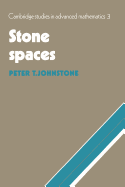 Stone Spaces (Cambridge Studies in Advanced Mathematics)