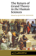 The Return of Grand Theory in the Human Sciences (
