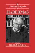 Cambridge Companion to Habermas (Cambridge Companions to Philosophy)