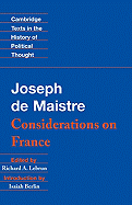 Maistre: Considerations on France (Cambridge Texts in the History of Political Thought)