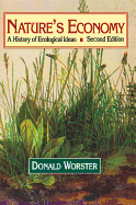 Nature's Economy: A History of Ecological Ideas Second Edition (Studies in Environment and History)