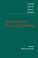 Medieval Islamic Philosophical Writings (Cambridge Texts in the History of Philosophy)