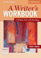 A Writer's Workbook: A Writing Text with Readings (Cambridge Academic Writing Collection)