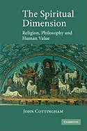 The Spiritual Dimension: Religion, Philosophy and Human Value