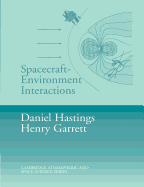 Spacecraft-Environment Interactions (Cambridge Atmospheric and Space Science Series)