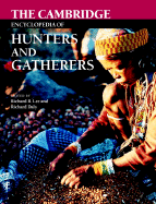 The Cambridge Encyclopedia of Hunters and Gatherers