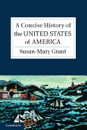 A Concise History of the United States of America (Cambridge Concise Histories)