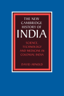 NCHI: Sci Tech Med Col India III.5 (The New Cambridge History of India)