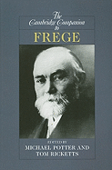 The Cambridge Companion to Frege (Cambridge Companions to Philosophy)
