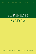 Euripides: Medea (Cambridge Greek and Latin Classics) (Greek and English Edition)
