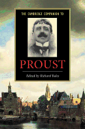 The Cambridge Companion to Proust (Cambridge Companions to Literature)