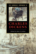 The Cambridge Companion to Charles Dickens (Cambridge Companions to Literature)