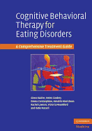 Cognitive Behavioral Therapy for Eating Disorders: A Comprehensive Treatment Guide